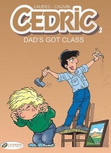 Cinebook: Cedric #2: Dads Got Class