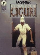 Dark Horse: Moebius (DH) #4: The Man from the Ciguri