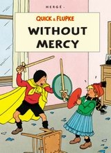 Eurokids: Quick & Flupke (Eurokids) #5: Without Mercy
