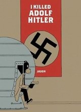 Fantagraphics: Jason (I) #10: I Killed Adolf Hitler