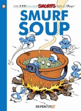 Papercutz: The Smurfs #13: Smurf Soup