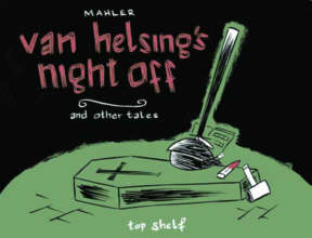 Top Shelf Productions: Van Helsings Night Off