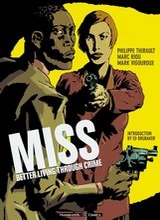 Humanoids: Miss: Better Living Through Crime